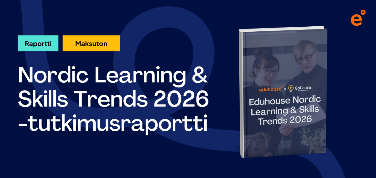 Eduhouse Nordic Learning & Skills Trends 2026 -tutkimusraportti