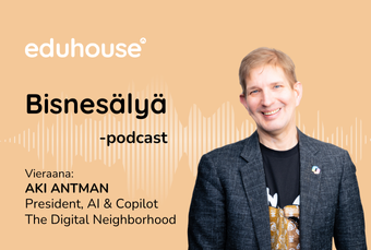 Eduhouse app thumbnail Bisnesälyä -podcast quest Aki Antman