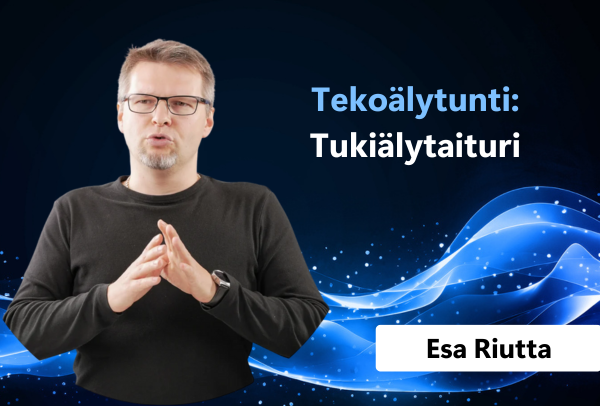 Tekoälytunti - Tukiälytaituri 600px Esa Riutta